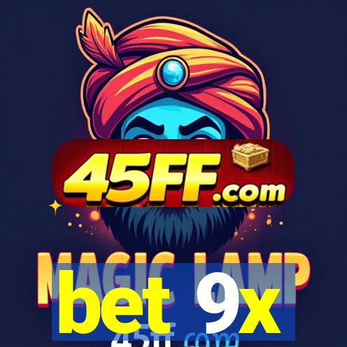 bet 9x